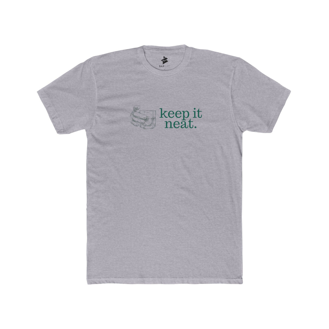 KEEP IT NEAT - BAR LIFE
