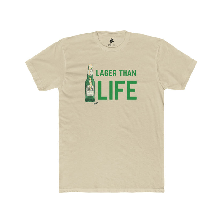 LAGER THAN LIFE - BAR LIFE