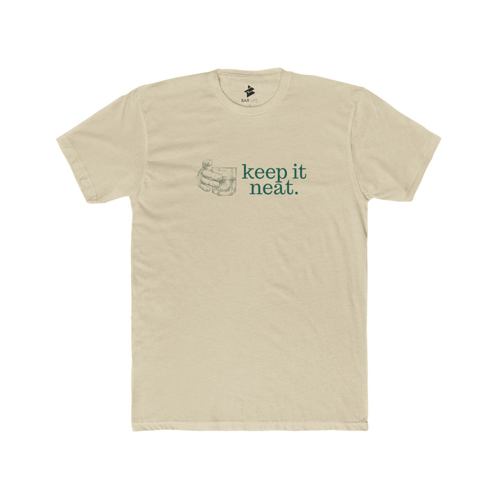 KEEP IT NEAT - BAR LIFE