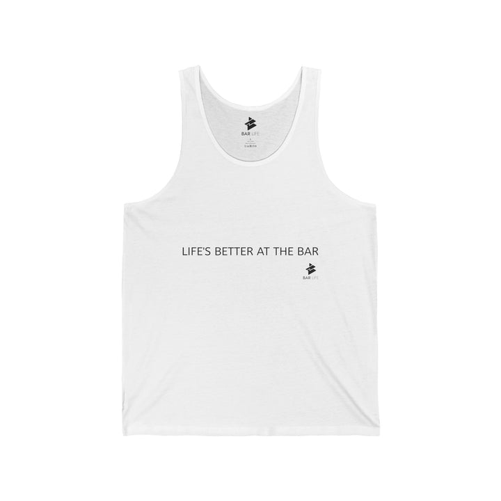 LIFE'S BETTER - BAR LIFE