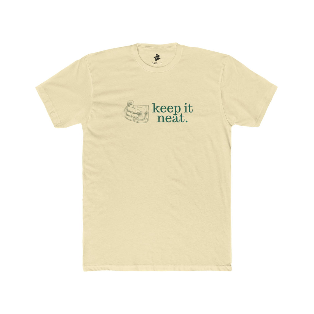 KEEP IT NEAT - BAR LIFE