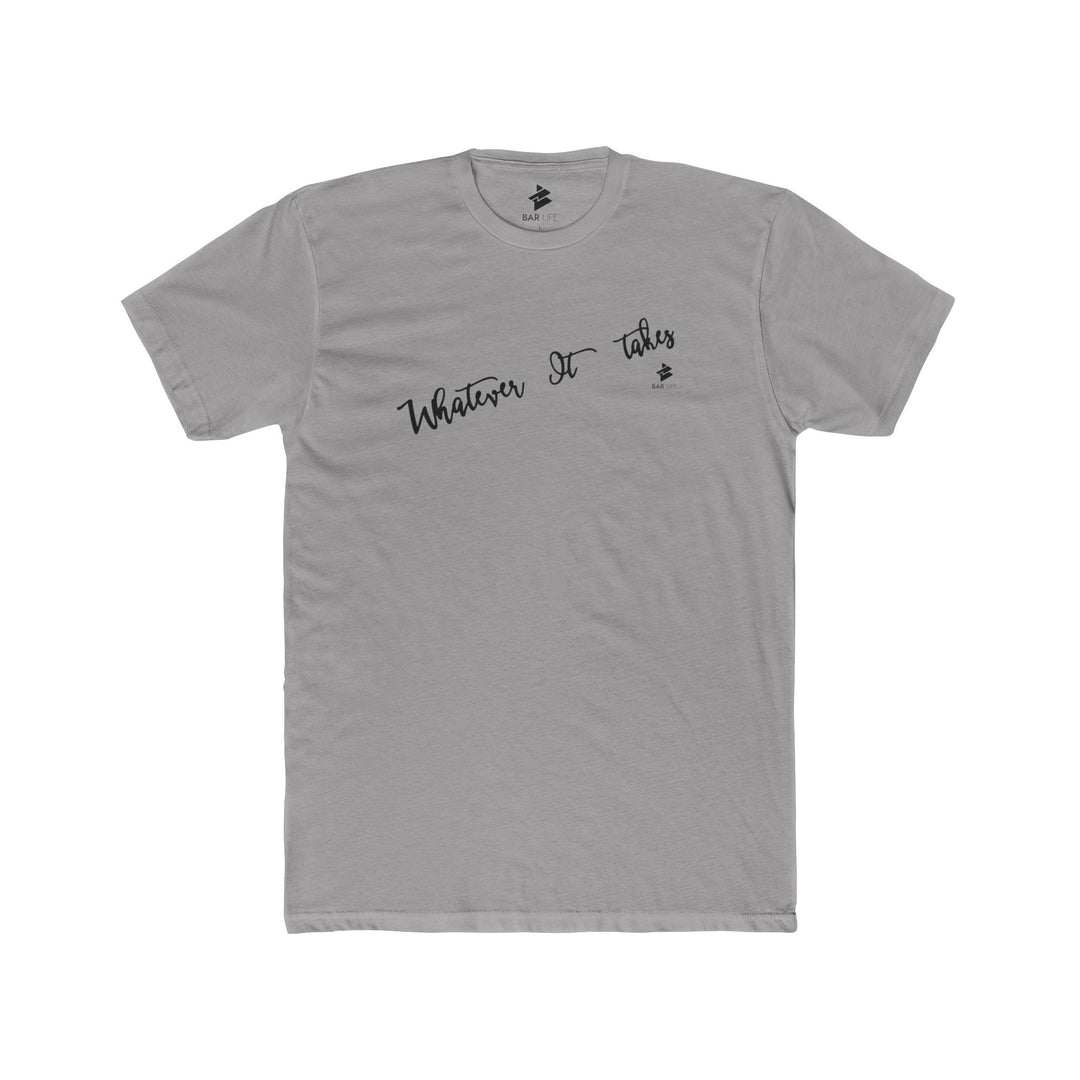 WHATEVER IT TAKES - Solid Light Grey / S - BAR LIFE
