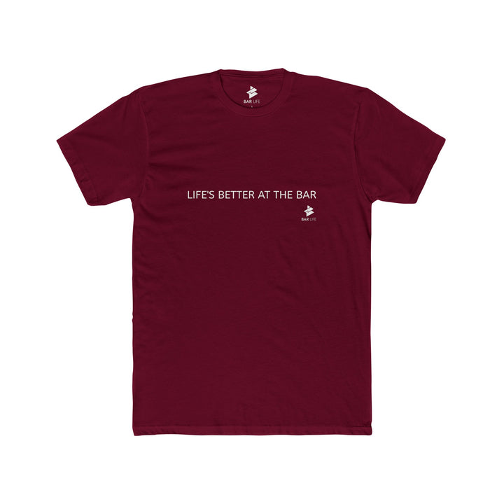 LIFE'S BETTER - BAR LIFE