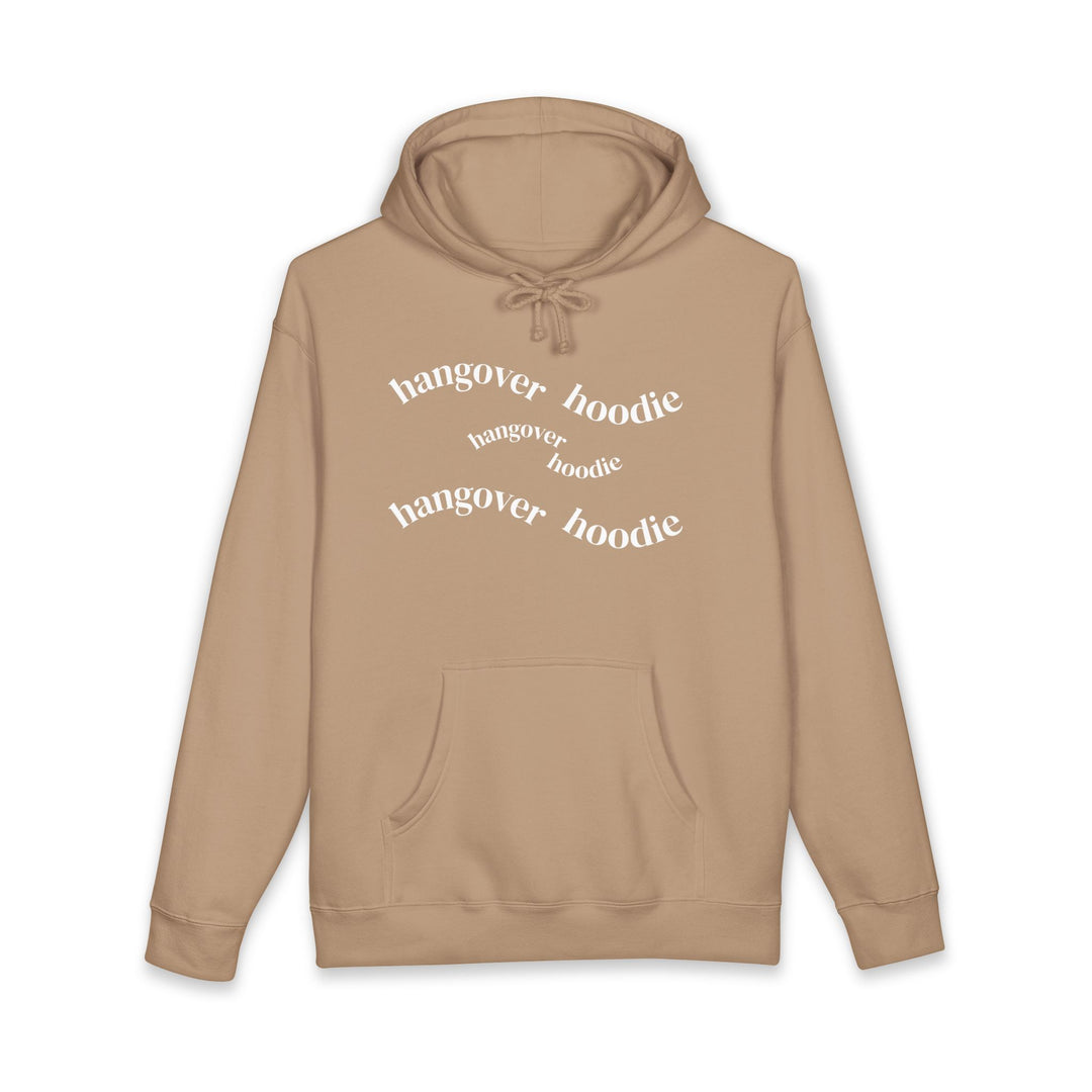 HANGOVER HOODIE