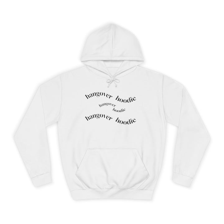 HANGOVER HOODIE