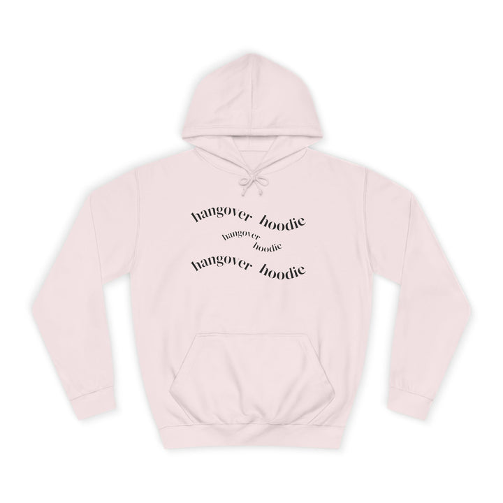 HANGOVER HOODIE