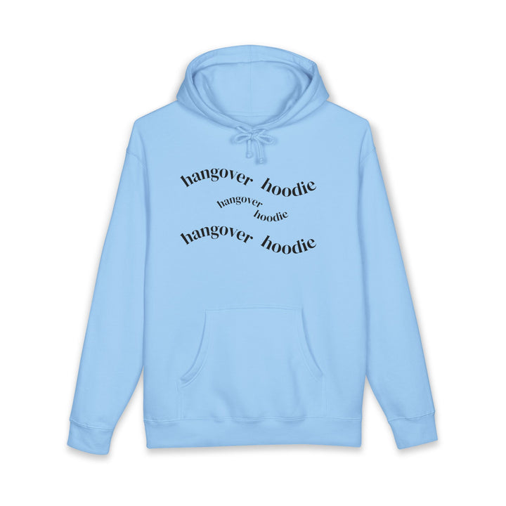 HANGOVER HOODIE
