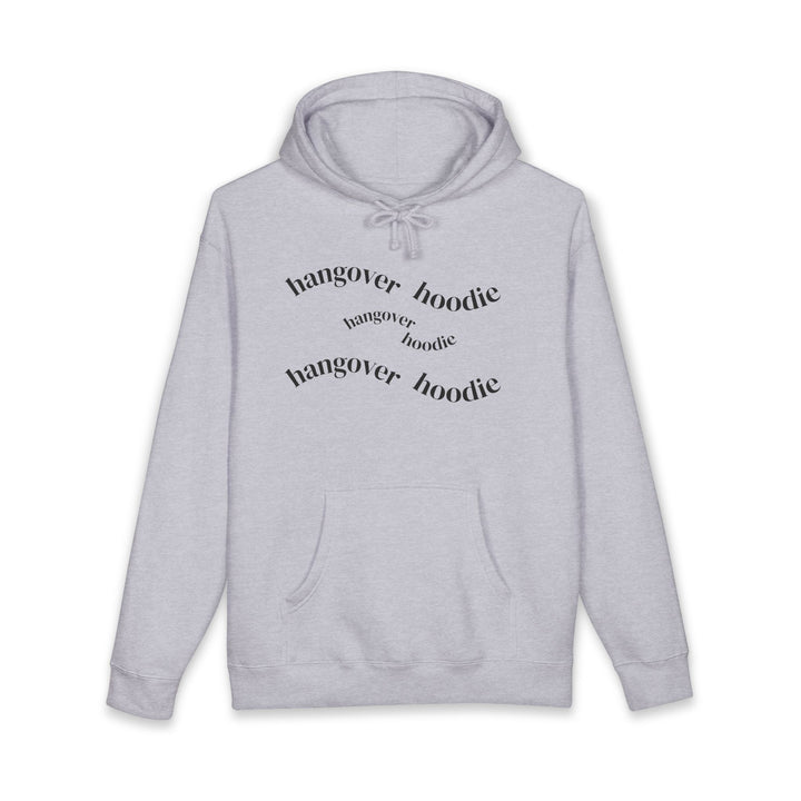 HANGOVER HOODIE