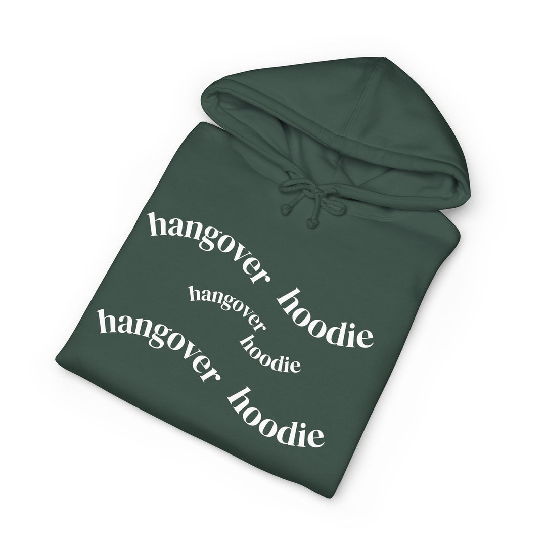 HANGOVER HOODIE